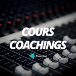 Cours / Coaching Mixage & Mastering / Ingénierie du son - Essentiel Studio - Mixage Mastering